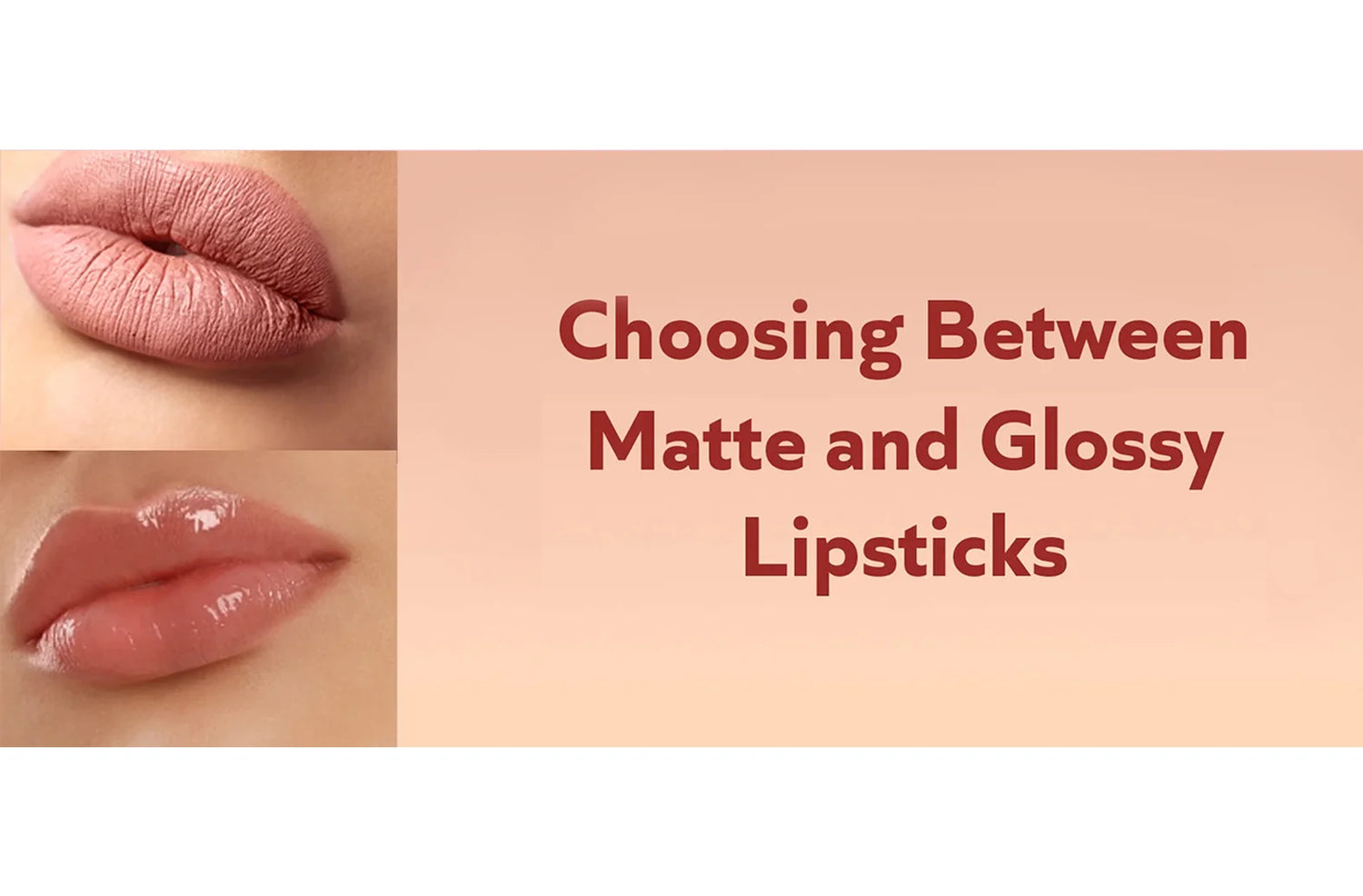 Matte lipstick vs glossy lipstick