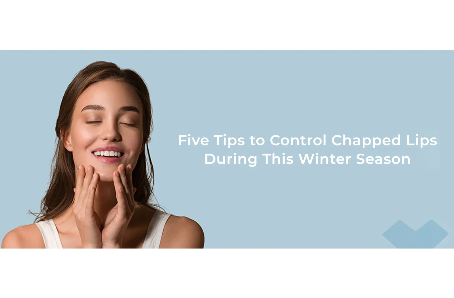 5 tips to control chapped lips during this winter season